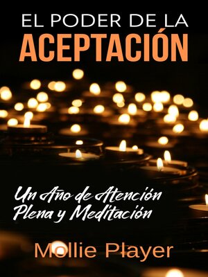 cover image of El Poder de la Aceptación--Un Año de Atención Plena y Meditación